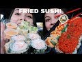Fried Sushi Mukbang