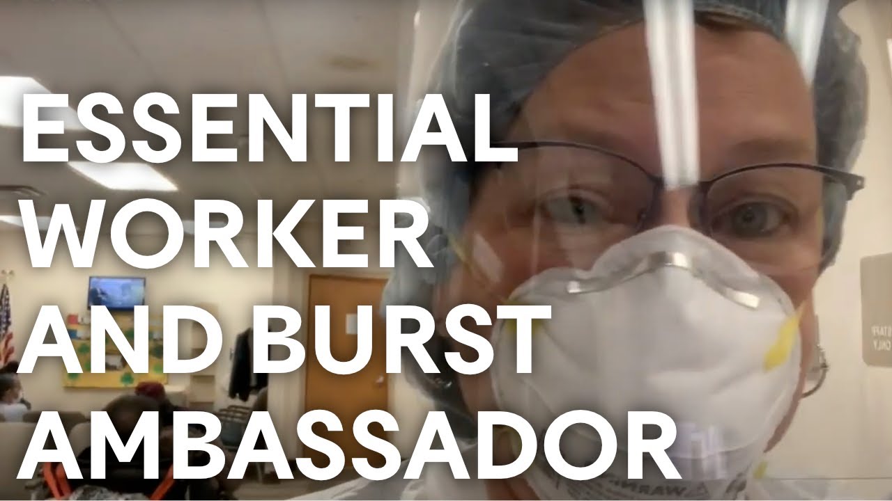 BURST Ambassador is an essential worker during COVID pandemic YouTube