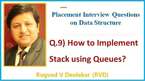 DS Question 9: How to Implement Stack using Queues?