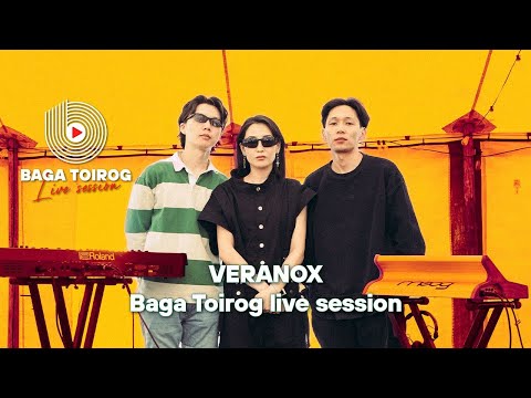 Veranox Baga Toirog Live Session Playtime Special