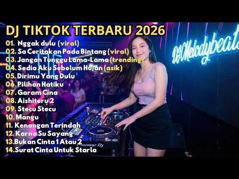 DJ REMIX TIKTOK TERBARU 2026 🎵 NGGAK DULU🎵 SA CERITAKAN PADA BINTANG 🎵SEDIA PAYUNG SEBELUM HUJAN