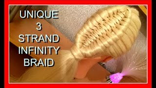 UNIQUE 3 STRAND INFINITY BRAID HAIRSTYLE / HairGlamour Styles /  Braids Hair Tutorial