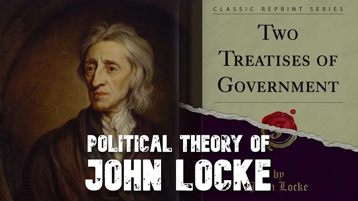 John Locke: The Father of Liberalism Explained