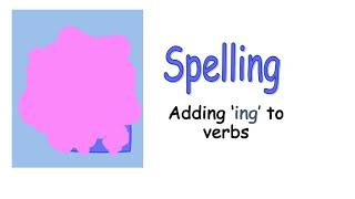 Adding ‘ing’ to verbs