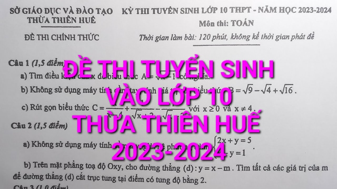 Đề thi tuyển sinh vào lớp 10 môn Toán Thừa Thiên Huế 2023- 2024- Thầy Phong Toán