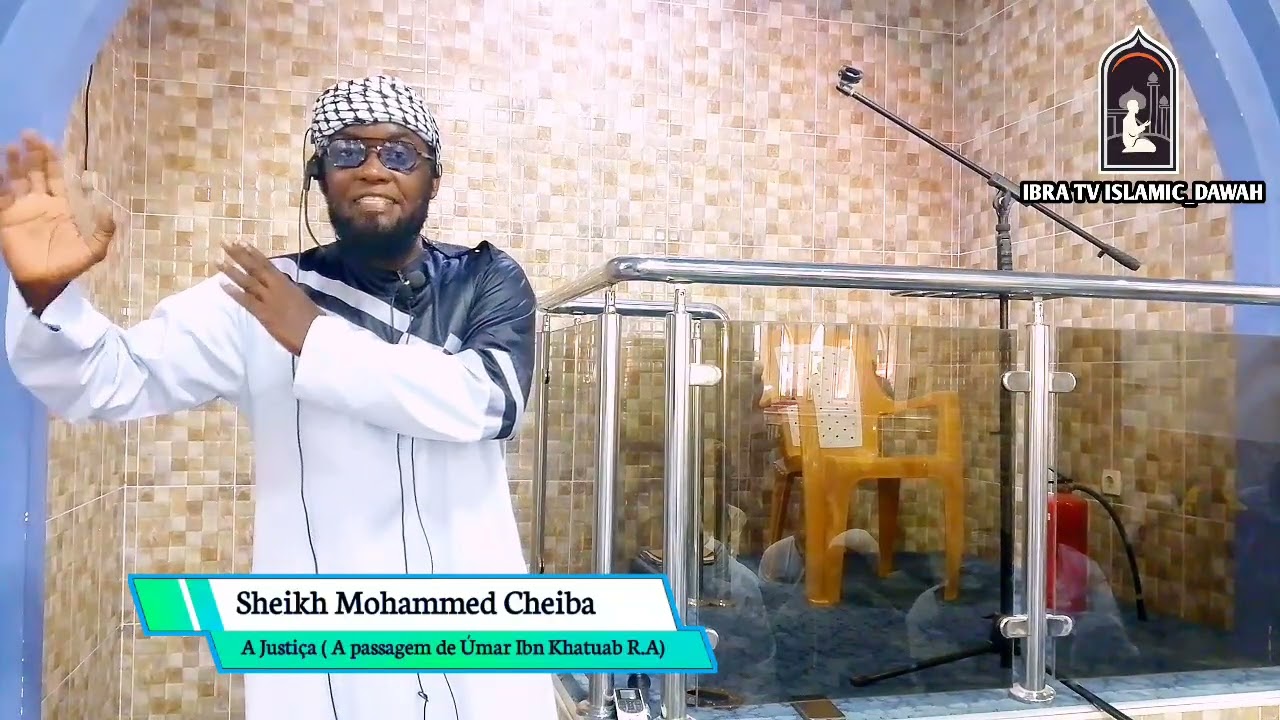 Sheikh Muhammad Cheiba “A justiça ( passagem de Úmar Ibn Khatuab R.A)