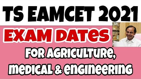 Ts Eamcet Exam Date 2021 | TS Eamcet 2021 Engineering, Agriculture, Pharmacy Exam Date 2021 |