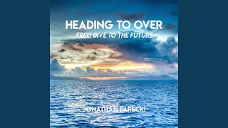 Heading to Over (From 'Free! -Dive to the Future-')