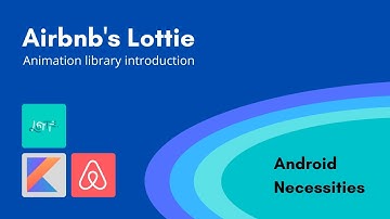 Lottie Introduction Example | Android 2022 | Kotlin