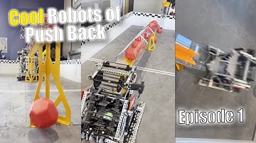 Cool Robots of Push Back | Episode 1 #vexrobotics