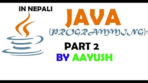 In Nepali | Learning Java Programming Part 2 | Variables Type