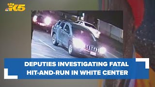 Deputies investigating fatal hit-and-run in White Center by KING 5 Seattle 1,314 views 9 hours ago 2 minutes, 28 seconds