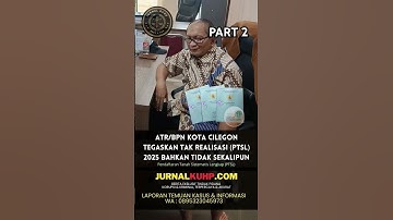 ATR/BPN Kota Cilegon Tegaskan Tak Realisasi (PTSL) 2025 #2