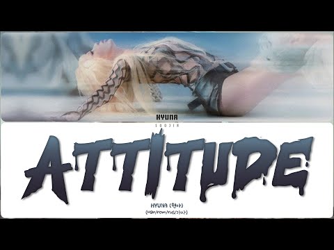 HYUNA - ATTITUDE (ПЕРЕВОД | КИРИЛЛИЗАЦИЯ | COLOR CODED LYRICS)