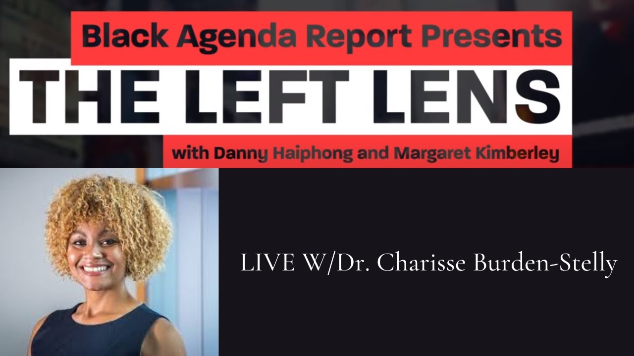 Left Lens Live Affirming Black Socialism Amid The American Nightmare W 