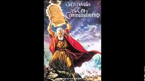 The Ten Commandments 1956 Official Sound Track Full