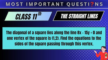 The diagonal of a square lies along the line 8x - 15y  = 0 and one vertex of the square is (1,2)...