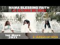 Mama blessing faith  la gloire de dieu teaser