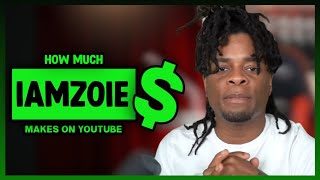 How Much Iamzoie Get paid From YouTube