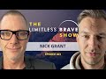 Nick Grant - Using Childhood Trauma To Become A Self-Made Man | LBS #3