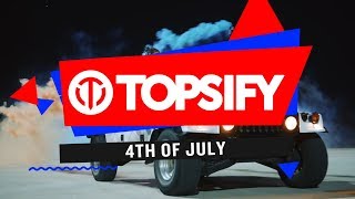 Topsify - 4th Of July