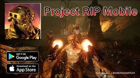 PROJECT RIP MOBILE - Android / iOS Gameplay HD