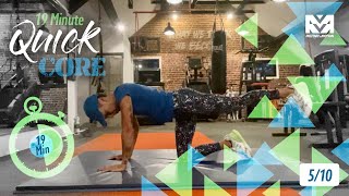 19 Minute Quick Core 5 of 10