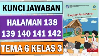 Kunci Jawaban Tema 6 Kelas 3 Halaman 138 139 140 141 142