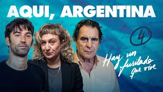 AQUÍ, ARGENTINA #4 | CON PEDRO ROSEMBLAT, GABY BORRELLI Y EDUARDO JOZAMI