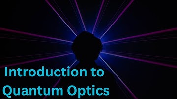 What is Quantum Optics?