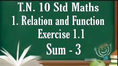 T.N. Samacheer 10th Maths || Ex -1.1 Sum - 3 || Chapter - 1 || Relation and Function || New Syllabus