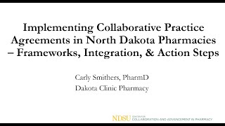 Implementing Collaborative Practice Agreements in ND Pharmacies: Frameworks, Integration, & Actions