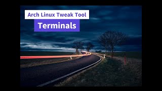 Arch Linux Tweak Tool - Terminals