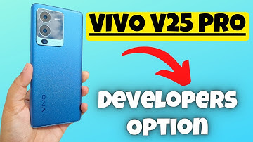 VIVO V25 Pro Developers Option How to Use {V2158}