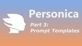 Personica Tutorial Part 3 | Prompt Templates