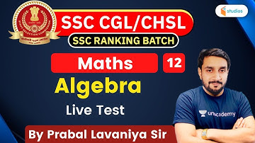 1:30 PM - SSC CGL/SSC CHSL | Maths by Prabal Lavaniya | Algebra Live Test