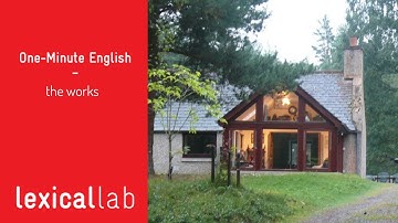 ONE-MINUTE ENGLISH: the works LEARN WITH LEXICAL LAB