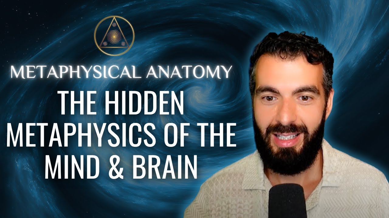 The Hidden Metaphysics of the Mind & Brain - YouTube