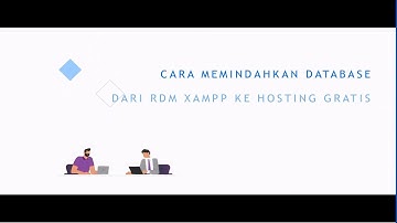 hosting gratis rdm - hosting gratis || cara memindahkan database dari rdm xampp ke hosting