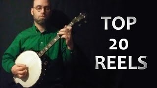 Top 20 Irish Reels (Slow-ish) on Tenor Banjo, with notes