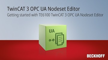 Tutorial: Getting started with TE6100 TwinCAT 3 OPC UA Nodeset Editor