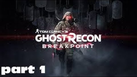 GHOST RECON: BREAKPOINT | Xbox Walkthrough - Part 1 (Crash Landing)