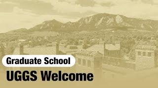 UGGS Welcome | CU Boulder Update