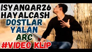 iSyanQaR26 Ft Hayalcash - Dostlar Yalan ( OFFICIAL VIDEO ) Resimi