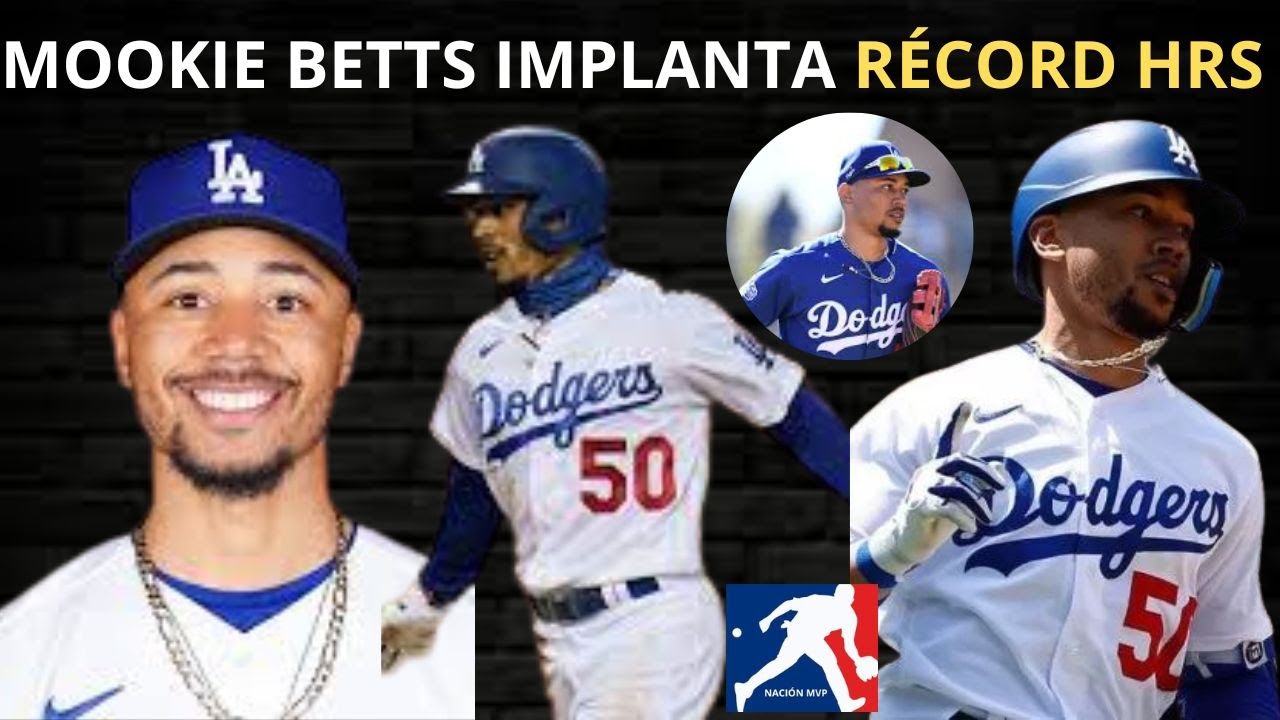 MOOKIE BETTS IMPLANTA RÉCORD DE JONRONES CON LOS DODGERS. - YouTube