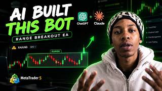 I Created an ELITE AI Trading Bot With ChatGPT + Claude 🤖 | Range Breakout EA