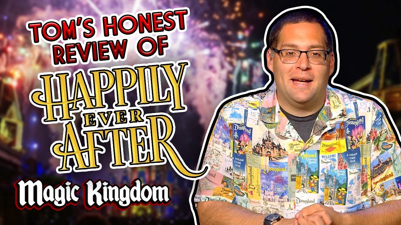 Tom’s Honest Review of Happily Ever After Fireworks at Magic Kingdom