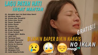 Download lagu Lagu Buat Mantan Paling Sedih  Disaat Aku Tersakiti, Pesan Terakhir, Kumau Dia   mp3