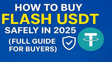 How to Buy Flash USDT Safely in 2025 (Full Guide for Buyers)