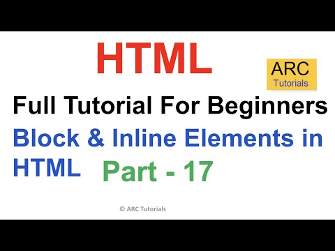 HTML Tutorial For Beginners - Part 17: Block and Inline Elements in HTML | HTML Full Course Tutorial